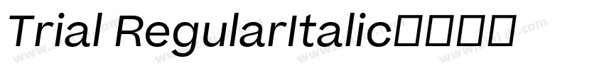 Trial RegularItalic字体转换 Trial RegularItalic字体转换